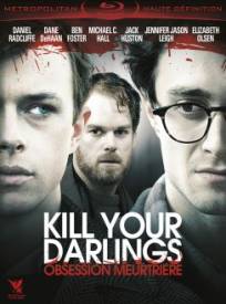 Kill Your Darlings Obsession Meurtriegravere