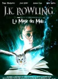 Jk Rowling La Magie Des M