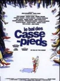 Le Bal Des Casse Pieds