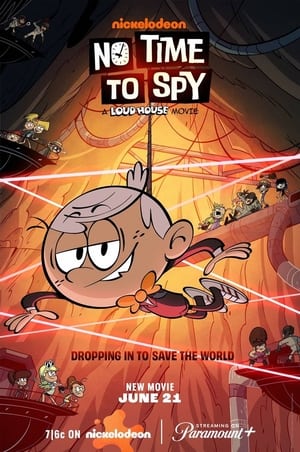 No Time To Spy A Loud House Movie 2024