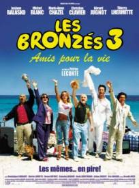 Les Bronzeacutes 3 Amis P