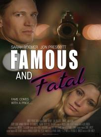 Famous And Fatal