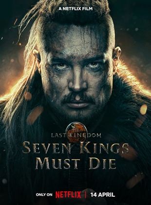 The Last Kingdom Sept Rois Doivent Mourir