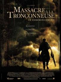 Massacre Agrave La Tronccedilonneuse Le Commencement The Texas Chainsaw Massacre The Beginning