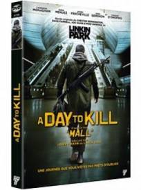 A Day To Kill Mall