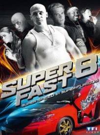 Superfast 8