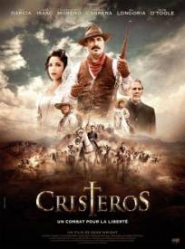 Cristeros For Greater Glory The True Story Of Cristiada