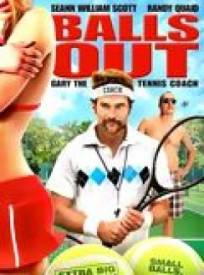 Balls Out Gary The Tennis