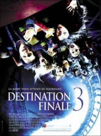 Destination Finale 3 Final Destination 3