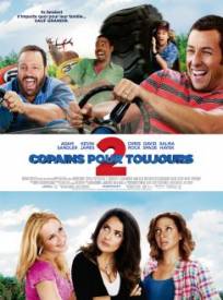 Copains Pour Toujours 2 Grown Ups 2