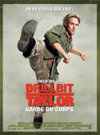 Drillbit Taylor Garde Du 