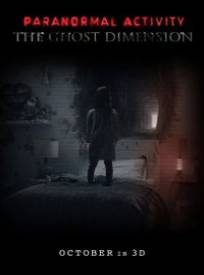 Paranormal Activity 5 Ghost Dimension