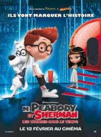 M Peabody Et Sherman Les Voyages Dans Le Temps